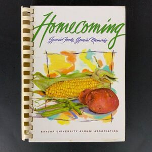 Baylor University Alumni Cookbook Homecoming Special Foods Memories 1996 Spiral